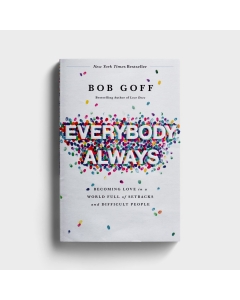 鲍勃·高夫《每个人，永远:在一个充满挫折和难相处的人的世界里成为爱》