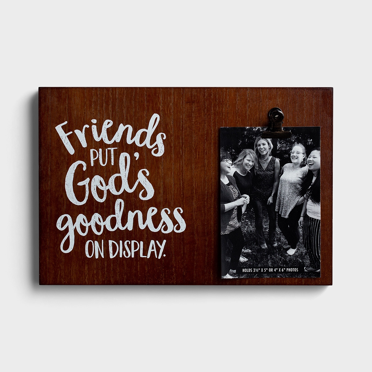 朋友把上帝的善良展示出来-木制照片剪贴板